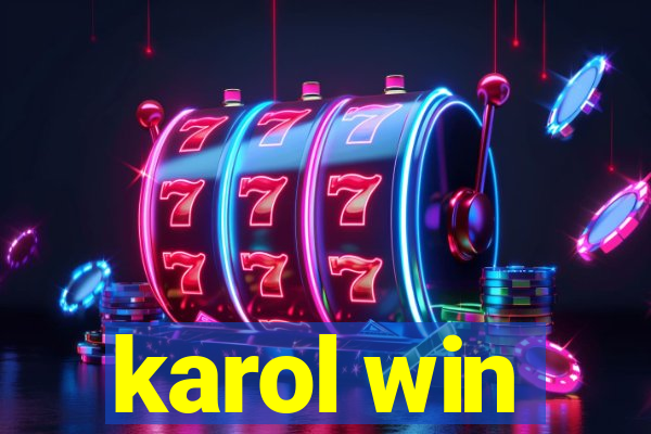 karol win